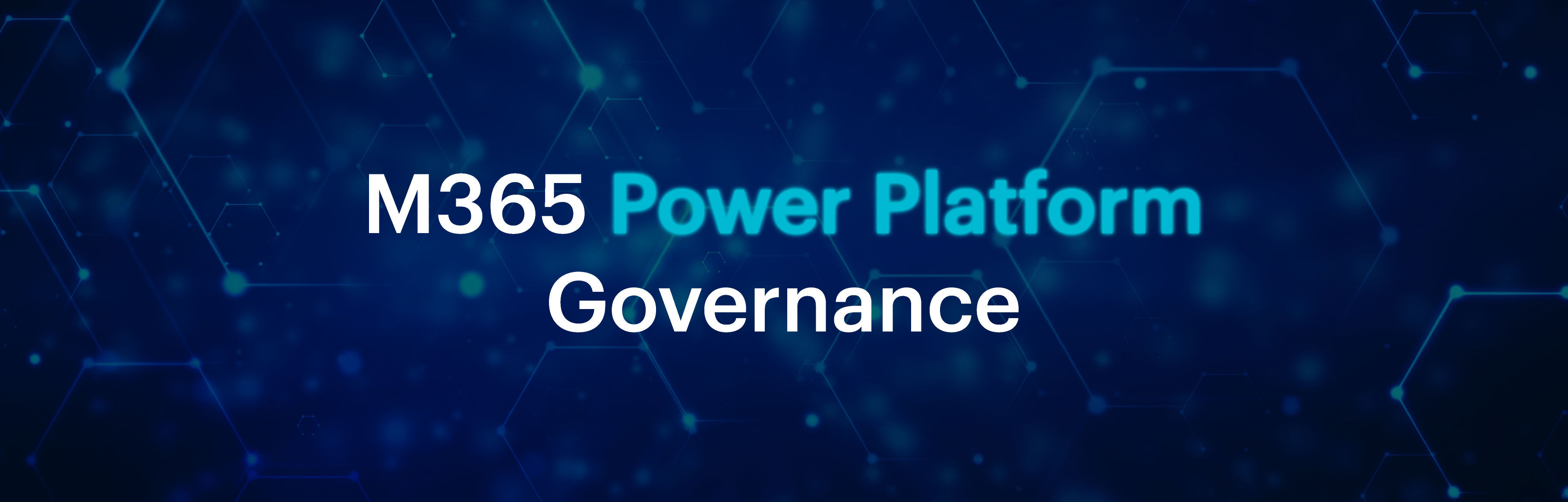 M365 Power Platform Governance